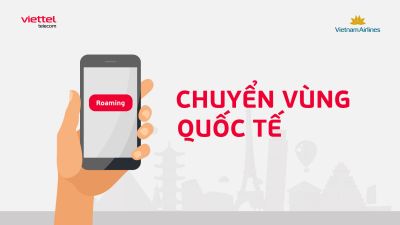 VIETTEL HỢP TÁC VỚI VIETNAM AIRLINE BÁN GÓI CƯỚC ROAMING TRÊN ỨNG DỤNG VIETNAM AIRLINE